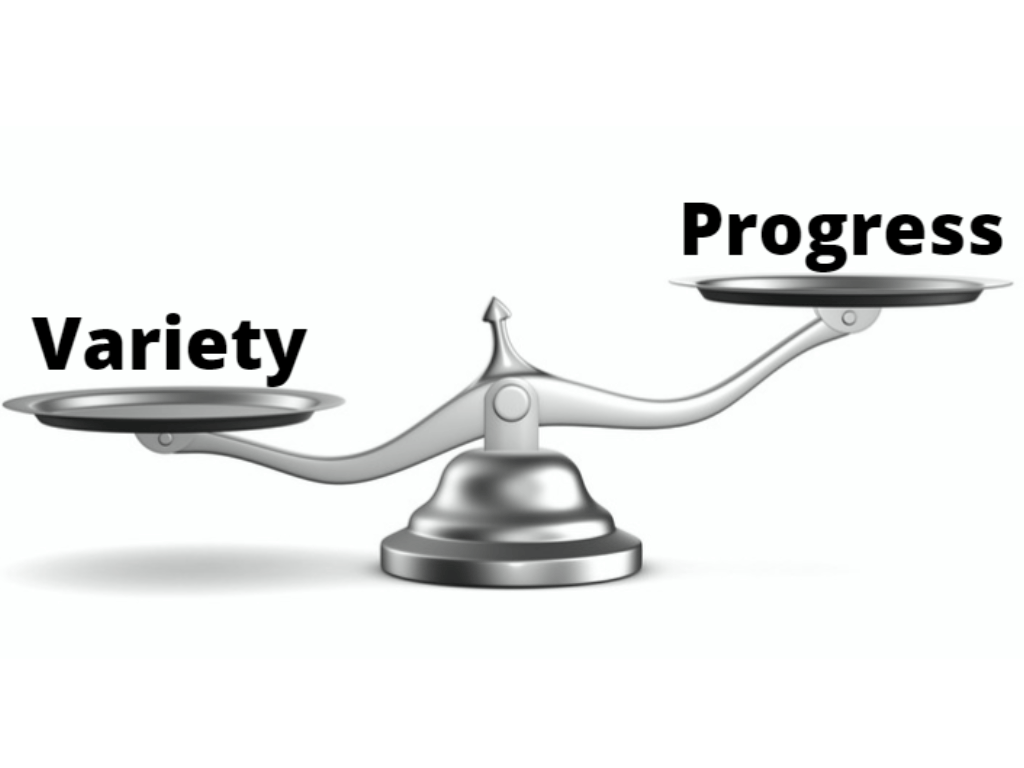 Variety vs Progress
