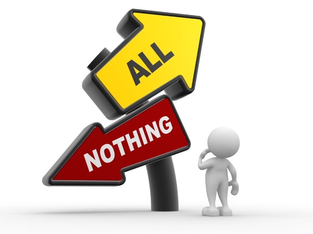 All or Nothing Thinking
